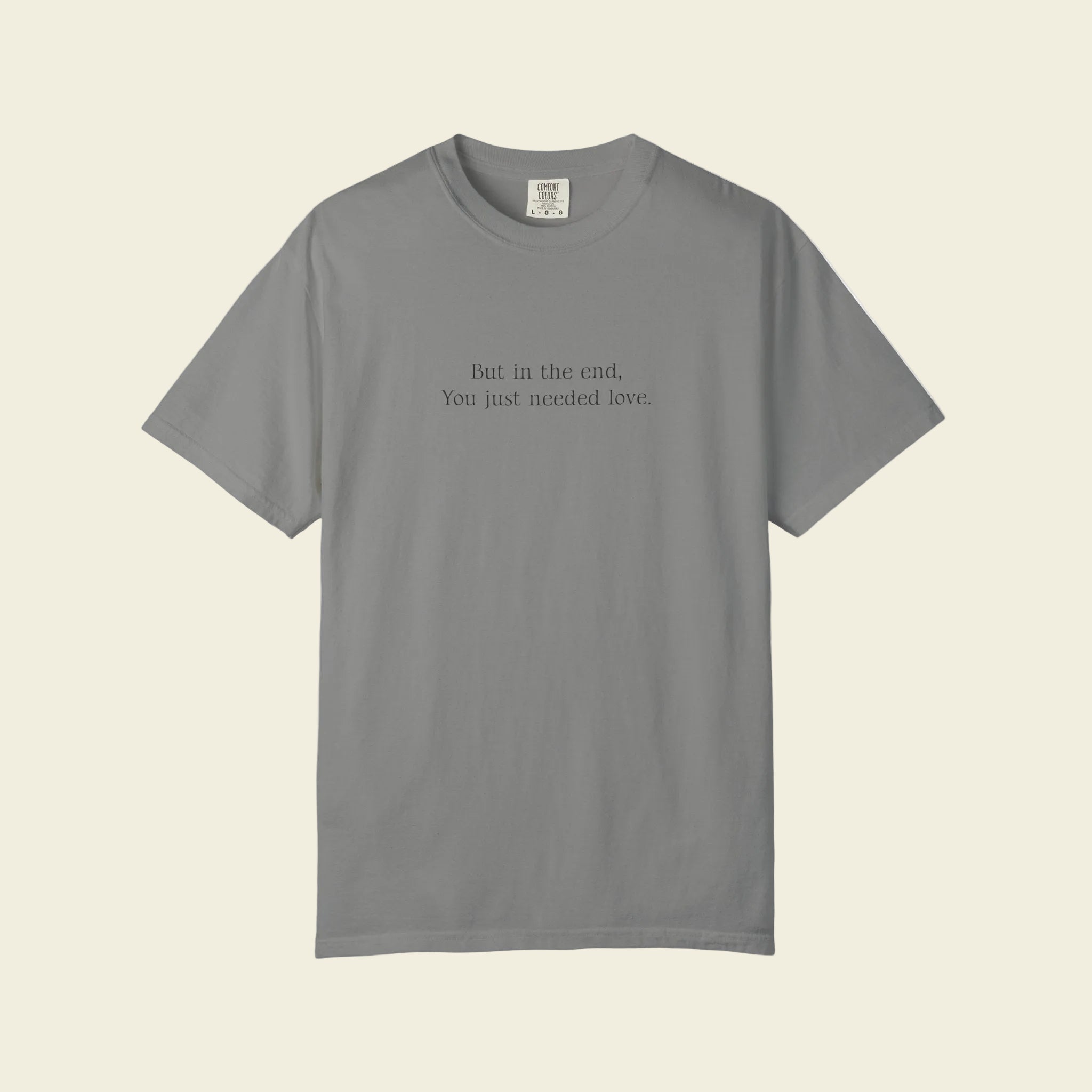 "In The End..." Graphic Tee