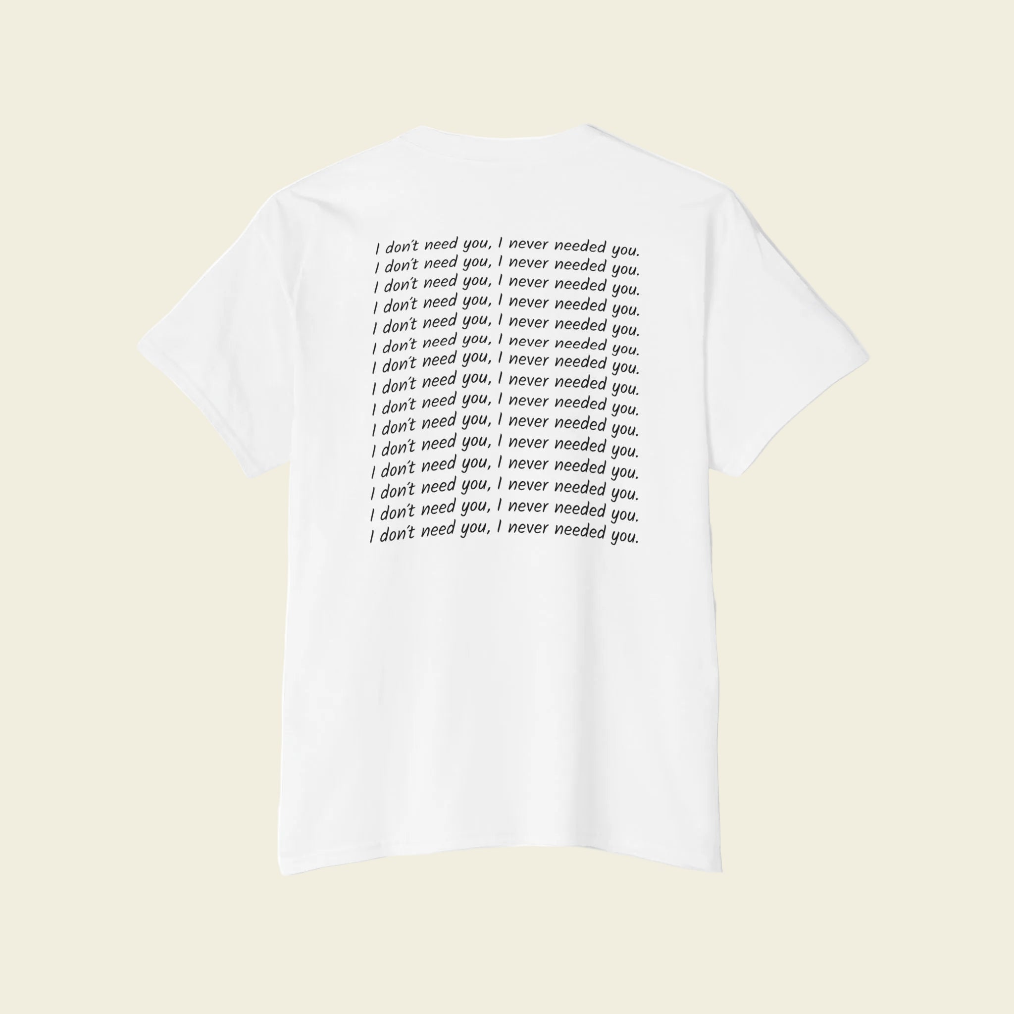 "I Don't Need You" Pocket Tee