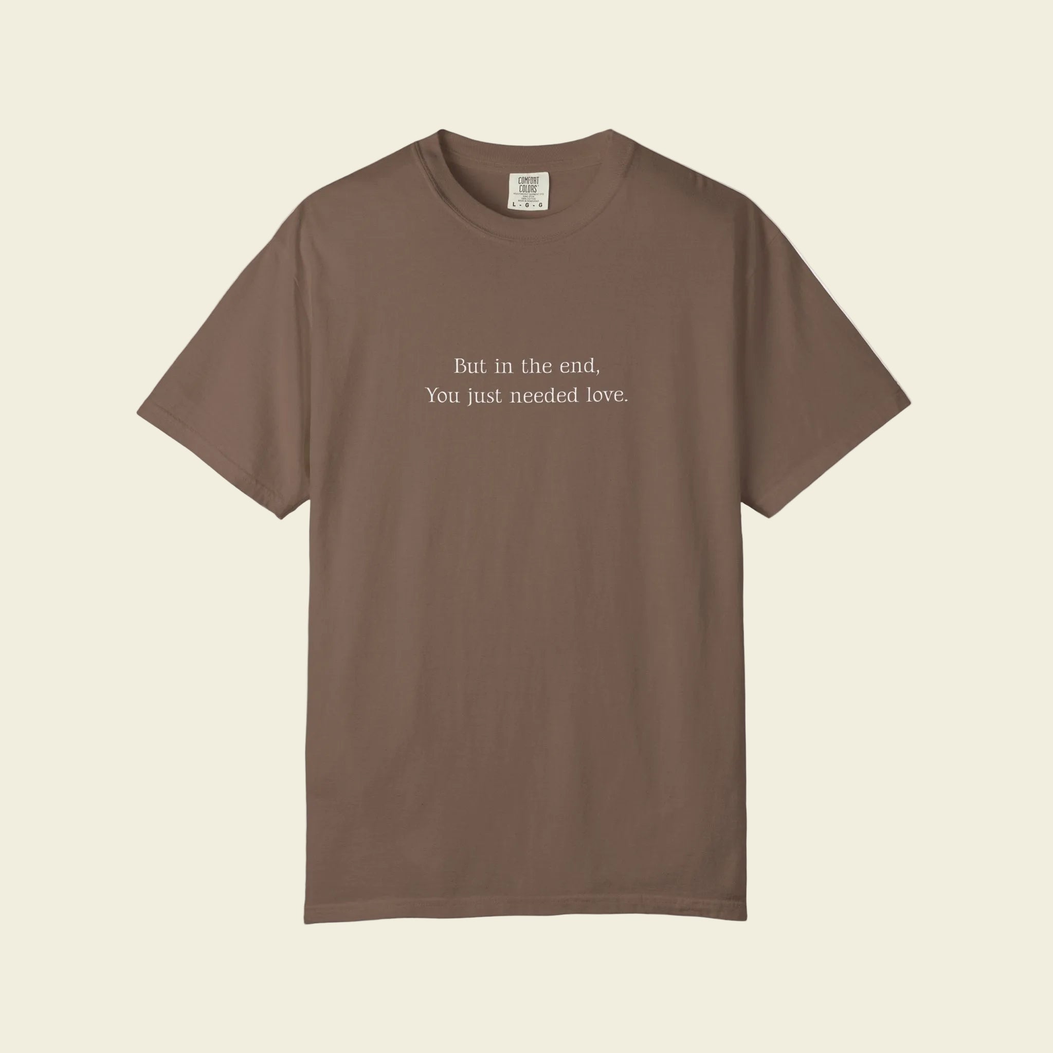 "In The End..." Graphic Tee